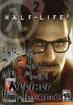 Box art for Half-Life 2: Cohrt NPC Model - Kleiner Replacement