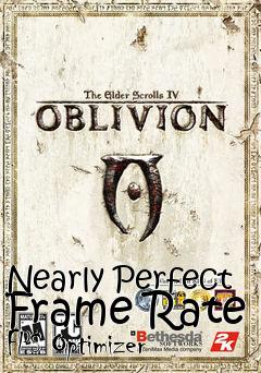 Box art for Nearly Perfect Frame Rate FPS Optimizer
