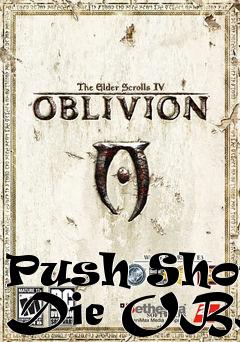 Box art for Push Shove Die OBSE