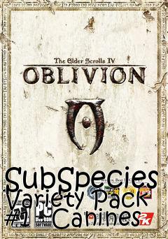 Box art for SubSpecies Variety Pack #1 - Canines