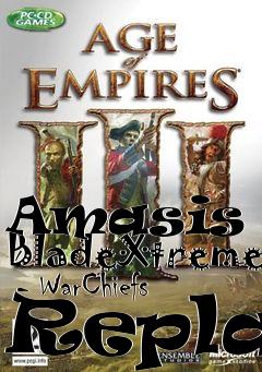 Box art for Amasis vs BladeXtreme  - WarChiefs Replay