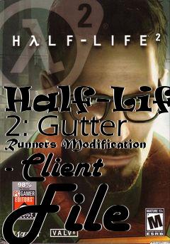 Box art for Half-Life 2: Gutter Runners Modification - Client File