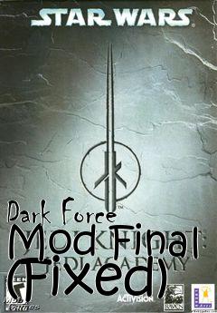 Box art for Dark Force Mod Final (Fixed)