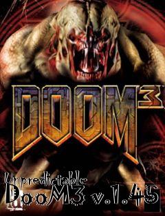 Box art for Unpredictable DooM3 v.1.45