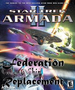 Box art for Federation Colony Ship Replacement