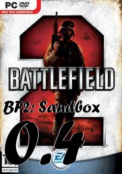 Box art for BF2: Sandbox 0.4