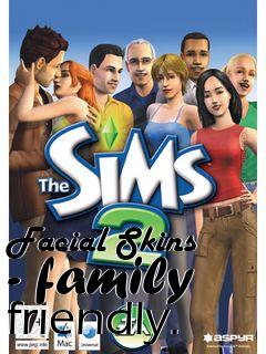 Box art for Facial Skins - family friendly.