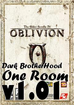 Box art for Dark BrotherHood One Room v1.01
