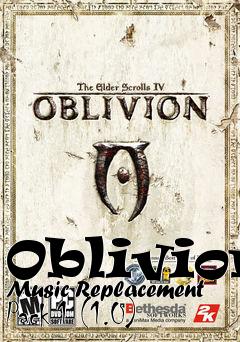 Box art for Oblivion Music Replacement Pack 1 (1.0)