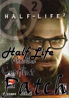 Box art for Half-Life 2: Obsidian Conflict Patch