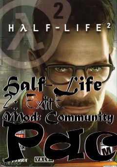 Box art for Half-Life 2: ExitE Mod: Community Pack