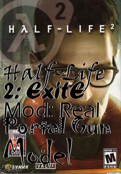Box art for Half-Life 2: ExitE Mod: Real Portal Gun Model