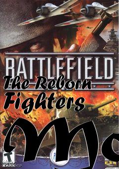 Box art for The Reborn Fighters Mod