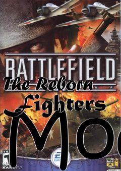 Box art for The Reborn Fighters Mod