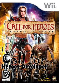 Box art for Pompolic: Call for Heroes Developer Diary #3