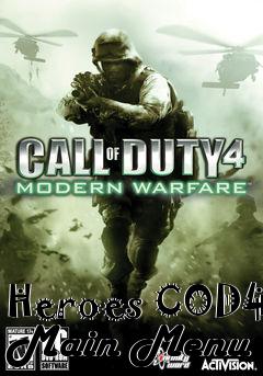 Box art for Heroes COD4 Main Menu