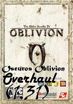 Box art for Oscuros Oblivion Overhaul (1.31)