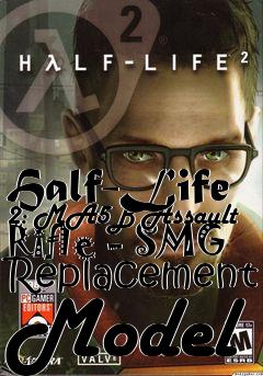 Box art for Half-Life 2: MA5B Assault Rifle - SMG Replacement Model