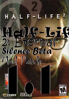 Box art for Half-Life 2: Eternal Silence Beta Mod Patch 1.1