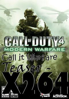 Box art for Call it Warfare Teaser - X264