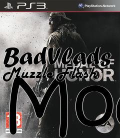 Box art for BadVlads Muzzle Flash Mod