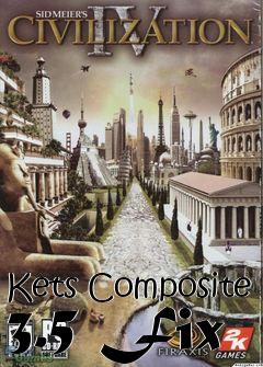 Box art for Kets Composite 3.5 Fix