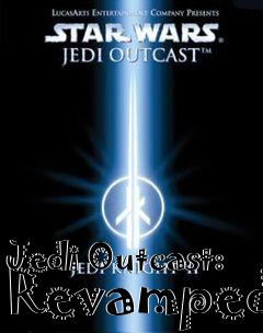 Box art for Jedi Outcast: Revamped