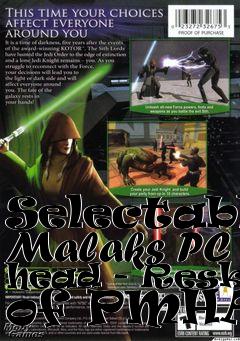 Box art for Selectable Malaks PC head - Reskin of PMHA03