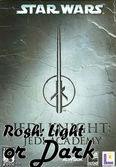 Box art for Rosh: Light or Dark