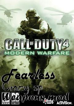 Box art for Fearless Crazy sp Weapons mod
