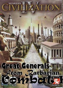 Box art for Great Generals From Barbarian Combat Mod