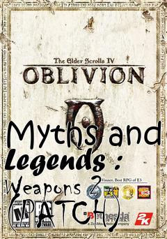 Box art for Myths and Legends : Weapons 2 (PATCH)