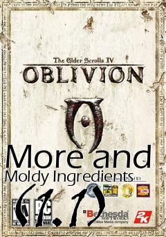 Box art for More and Moldy Ingredients (1.1)