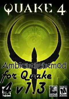 Box art for Ambientlightmod for Quake 4 v1.3