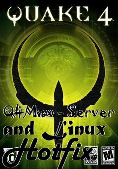 Box art for Q4Max - Server and Linux Hotfix