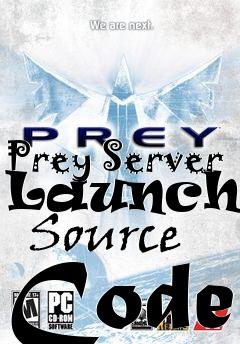 Box art for Prey Server Launcher   Source Code
