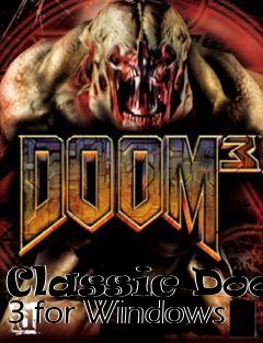 Box art for Classic Doom 3 for Windows