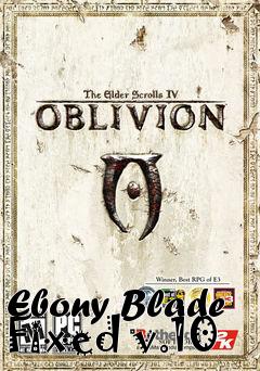 Box art for Ebony Blade Fixed v.10