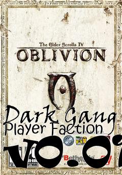 Box art for Dark Gang Player Faction v0.01