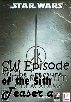 Box art for SW Episode VII The Treasure of the Sith Teaser a