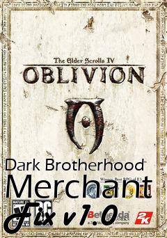 Box art for Dark Brotherhood Merchant Fix v1.0