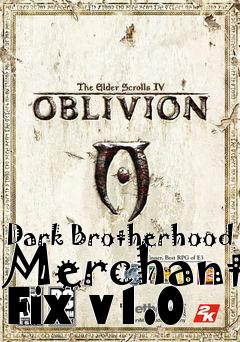 Box art for Dark Brotherhood Merchant Fix v1.0