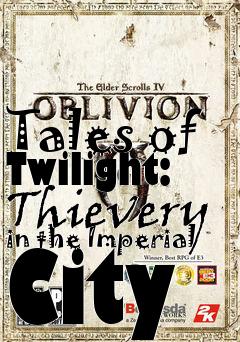 Box art for Tales of Twilight: Thievery in the Imperial City