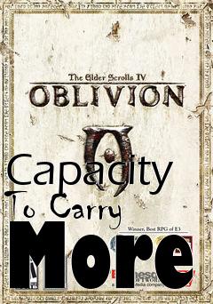 Box art for Capacity To Carry More