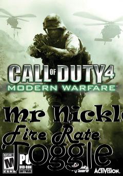 Box art for Mr Nickles Fire Rate Toggle