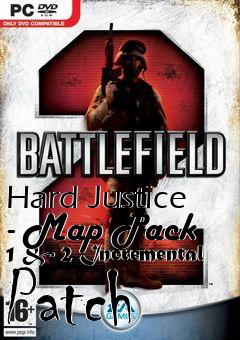 Box art for Hard Justice - Map Pack 1 & 2 Incremental Patch