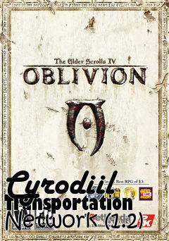 Box art for Cyrodiil Transportation Network (1.2)