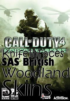 Box art for KnifeInFaces SAS British Woodland Skins