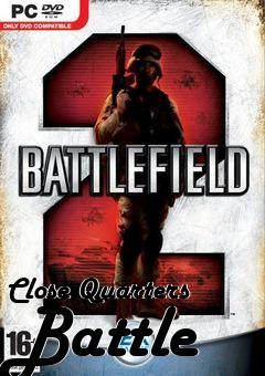 Box art for Close Quarters Battle