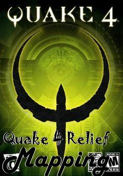 Box art for Quake 4 Relief Mapping